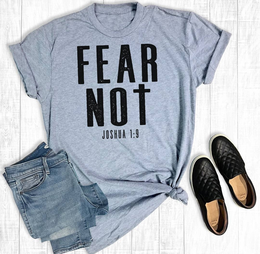 Fear Not t-shirt (size small)